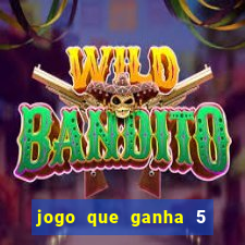 jogo que ganha 5 reais no cadastro